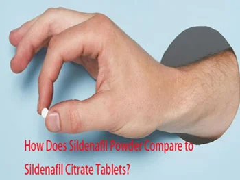 How Does Sildenafil Powder Compare to Sildenafil Citrate Tablets?