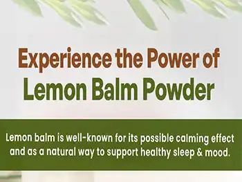 Why Choose Lemon Balm Extract Powder for Calming Formulations?